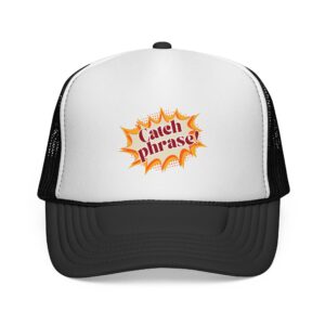 Centered Catchphrase Trucker Cap